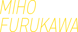 MIHO FURUKAWA